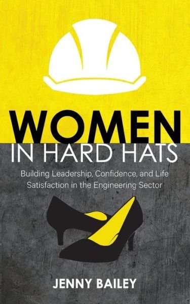 Cover for Jenny Bailey · Women in Hard Hats (Paperback Book) (2017)