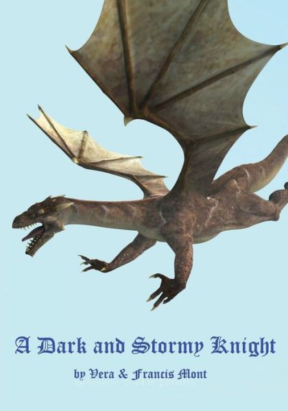 Francis Mont · Dark and Stormy Knight (Paperback Book) (2016)