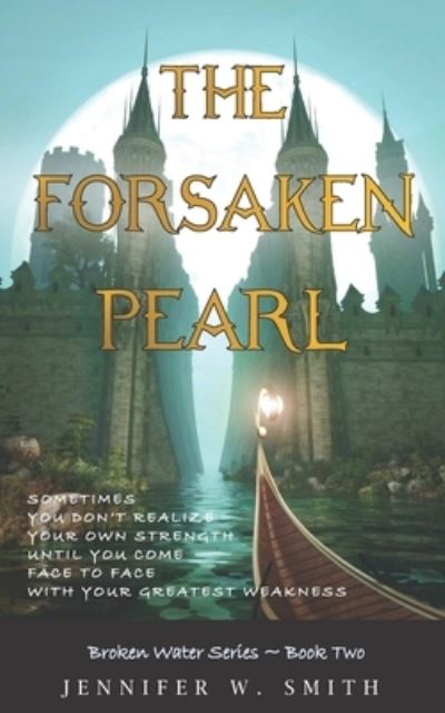 Cover for Jennifer W Smith · The Forsaken Pearl (Paperback Book) (2016)