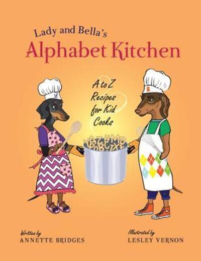 Cover for Annette Bridges · Lady and Bella's Alphabet Kitchen (Paperback Book) (2016)