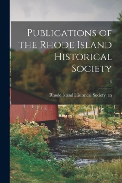 Cover for Rhode Island Historical Society Cn · Publications of the Rhode Island Historical Society; 5 (Paperback Book) (2021)