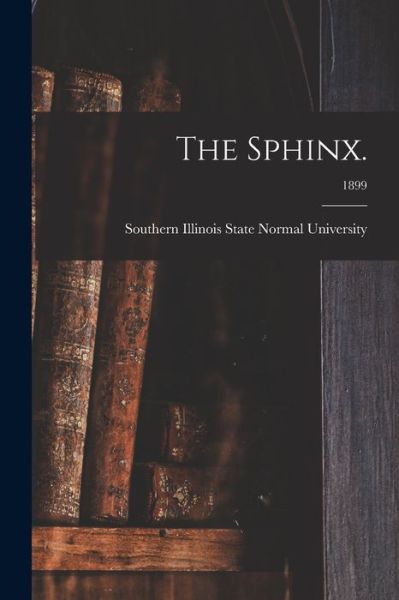 Cover for LLC Creative Media Partners · The Sphinx.; 1899 (Paperback Book) (2021)