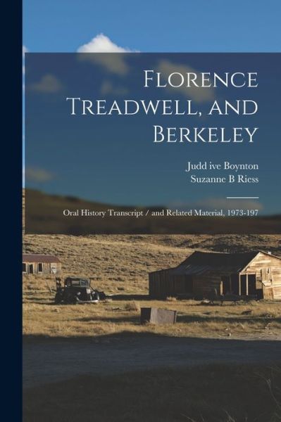 Cover for Suzanne B. Riess · Florence Treadwell, and Berkeley (Book) (2022)