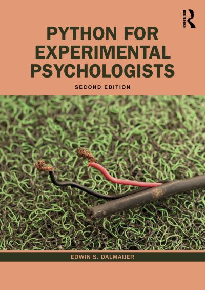 Cover for Edwin S. Dalmaijer · Python for Experimental Psychologists: A Fun Way of Learning How to Code Your Experiments and Analyses (Taschenbuch) (2024)