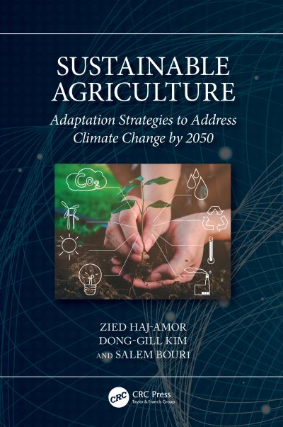 Cover for Haj-Amor, Zied (National Engineering School of Sfax, Tunisia) · Sustainable Agriculture: Adaptation Strategies to Address Climate Change by 2050 (Gebundenes Buch) (2023)