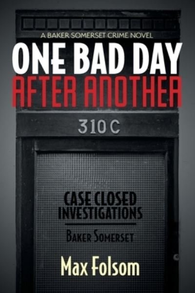 Cover for Max Folsom · One Bad Day After Another (Taschenbuch) (2021)