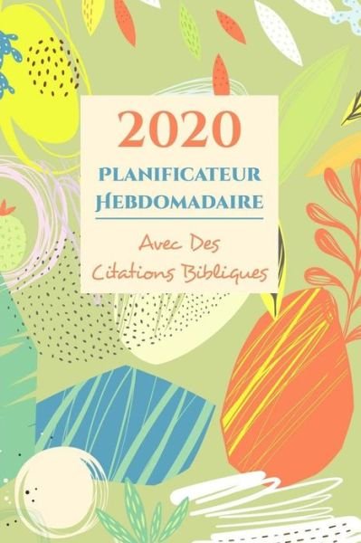 Cover for Useful Christian Planners Publications · 2020 Agenda Hebdomadaire Et Organisateur Avec Citations Bibliques (Paperback Book) (2019)