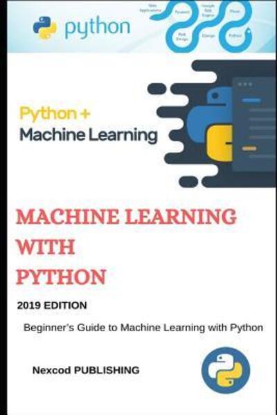 Cover for Nexcod Publishing · Machine Learning Python (Paperback Book) (2019)