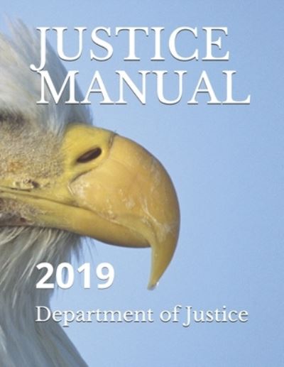 Cover for Department of Justice · Justice Manual (Paperback Book) (2019)