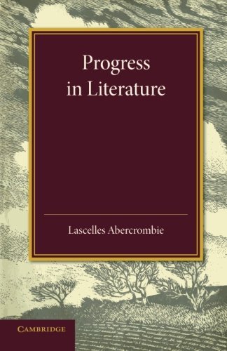 Cover for Lascelles Abercrombie · Progress in Literature: The Leslie Stephen Lecture 1929 (Paperback Book) (2013)