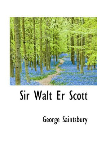 Cover for George Saintsbury · Sir Walt er Scott (Paperback Book) (2009)