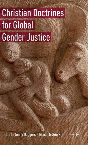 Cover for Grace Ji-sun Kim · Christian Doctrines for Global Gender Justice (Hardcover Book) (2015)