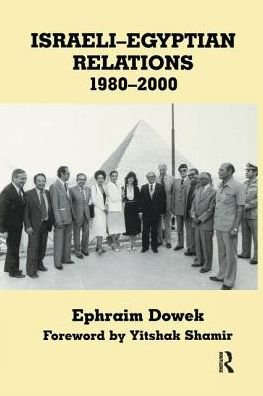 Cover for Ephraim Dowek · Israeli-Egyptian Relations, 1980-2000 - Israeli History, Politics and Society (Taschenbuch) (2016)