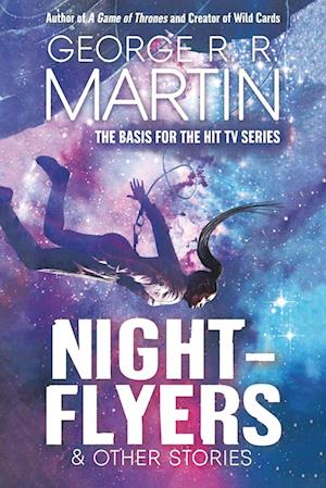 Cover for George R.R. Martin · Nightflyers and Other Stories (Book) (2018)