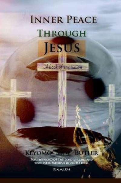 Cover for Keyomo Butler · Inner Peace Through Jesus (Taschenbuch) (2011)