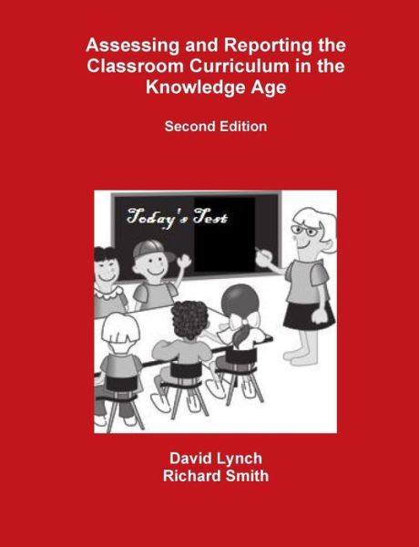 Cover for David Lynch · Assessing and Reporting the Classroom Curriculum in the Knowledge Age (Pocketbok) [Second edition] (2013)