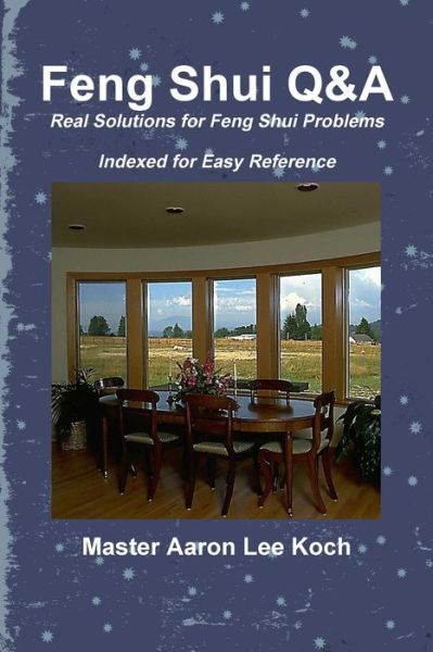 Cover for Master Aaron Lee Koch · Feng Shui Q&amp;a (Paperback Book) (2014)