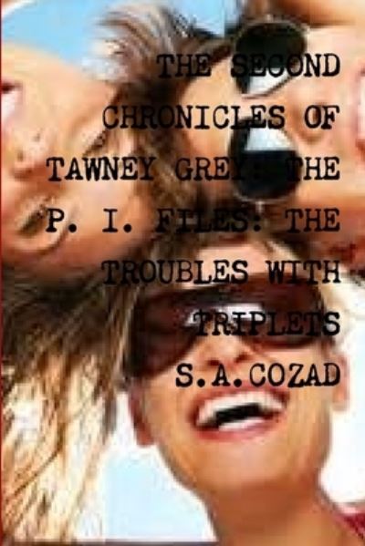 Cover for S. a Cozad · Second Chronicles of Tawney Grey : Book Nine (Book) (2016)