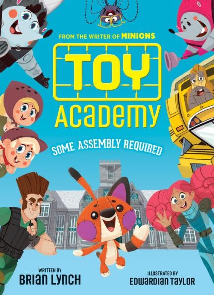 Cover for Brian Lynch · Toy Academy: Some Assembly Required (Toy Academy #1) (Hardcover Book) (2017)