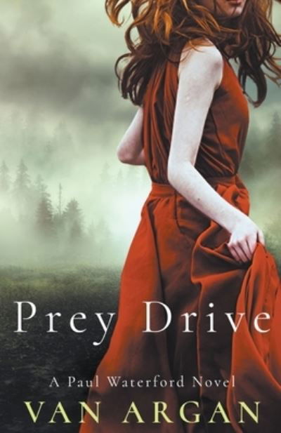 Van Argan · Prey Drive (Paperback Book) (2020)