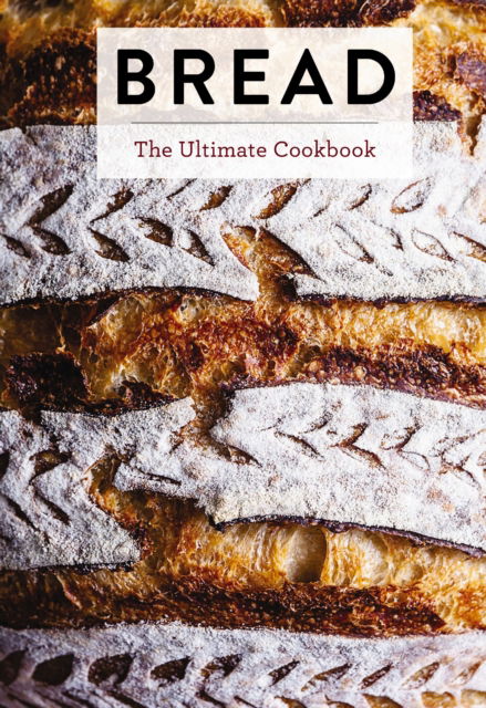 Cover for Editors of Cider Mill Press · Bread: The Ultimate Cookbook - Ultimate Cookbooks (Inbunden Bok) (2025)