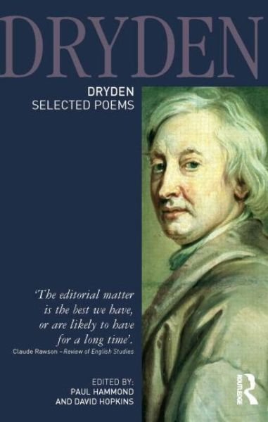 Dryden:Selected Poems - Longman Annotated English Poets - Paul Hammond - Boeken - Taylor & Francis Ltd - 9781405835459 - 21 februari 2007