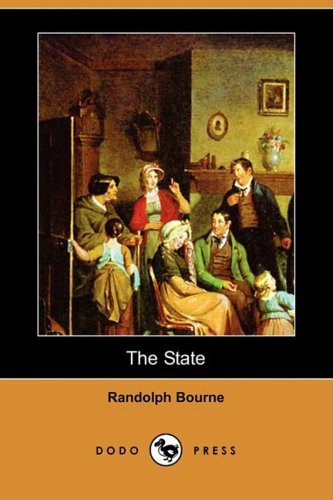 Cover for Randolph Bourne · The State (Dodo Press) (Taschenbuch) (2009)
