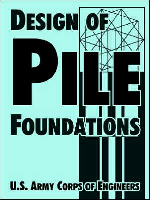 Cover for U.s. Army Corps of Engineers · Design of Pile Foundations (Paperback Book) (2005)