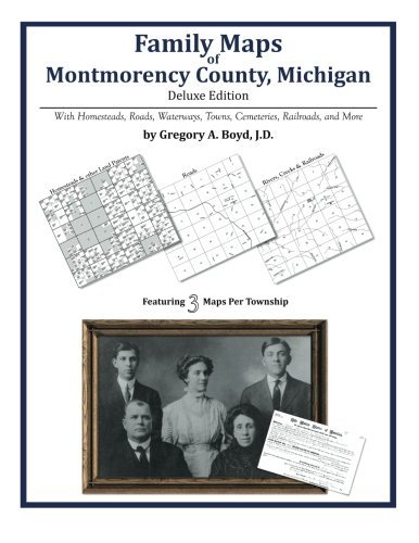Cover for Gregory A. Boyd J.d. · Family Maps of Montmorency County, Michigan (Paperback Book) (2012)