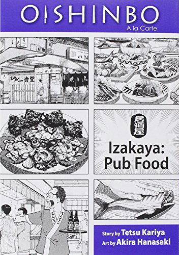 Cover for Tetsu Kariya · Oishinbo: À La Carte, Vol. 7: Izakaya - Pub Food (Paperback Book) (2010)