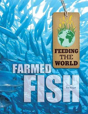 Cover for Kim Etingoff · Fish - Feeding The World (Hardcover Book) (2013)