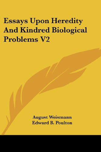 Cover for August Weismann · Essays Upon Heredity and Kindred Biological Problems V2 (Paperback Book) (2006)