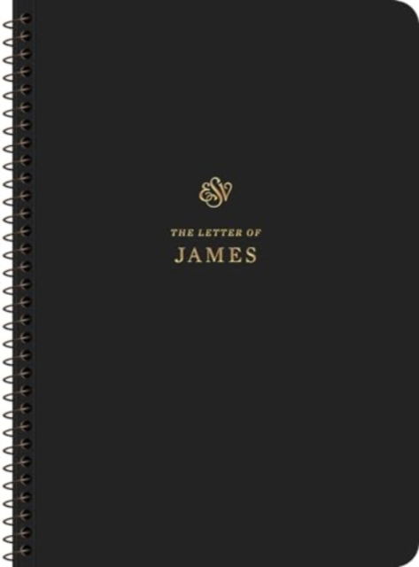 ESV Scripture Journal, Spiral-Bound Edition: James (Paperback) (Paperback Book) (2024)