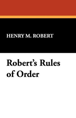 Cover for Henry M. III Robert · Robert's Rules of Order (Paperback Book) (2008)