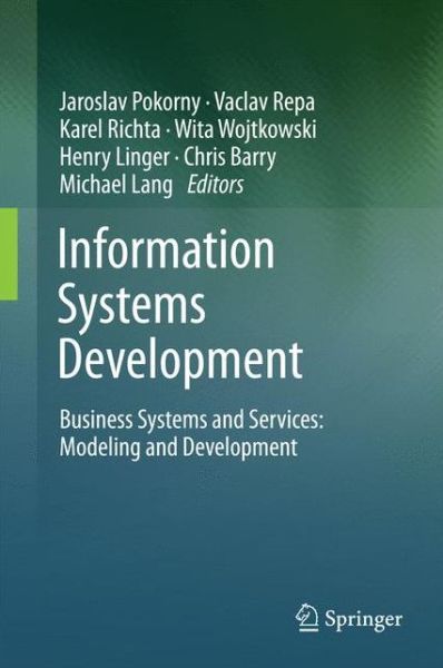 Cover for Jaroslav Pokorny · Information Systems Development: Business Systems and Services: Modeling and Development (Hardcover Book) (2011)