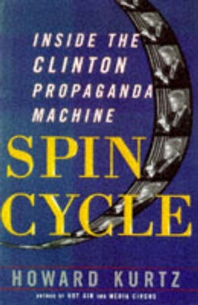 Cover for Howard Kurtz · Spin Cycle (Taschenbuch) (2015)