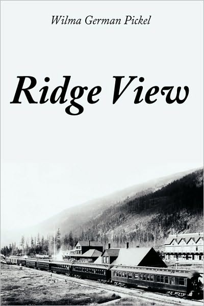 Cover for Wilma German Pickel · Ridge View (Paperback Book) (2010)