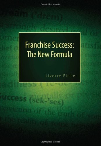 Cover for Lizette Pirtle · Franchise Success: the New Formula (Pocketbok) (2009)