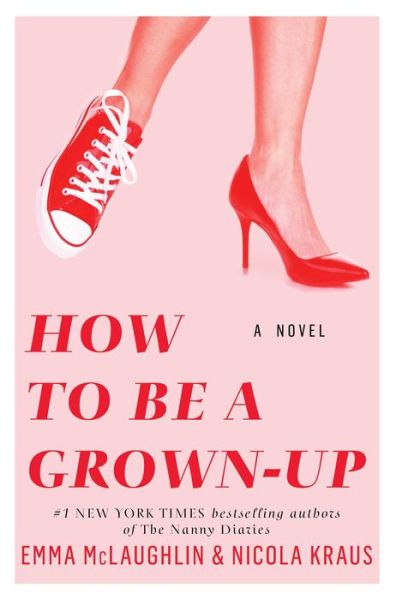 Cover for Emma Mclaughlin · How to Be a Grown-up (Inbunden Bok) (2015)