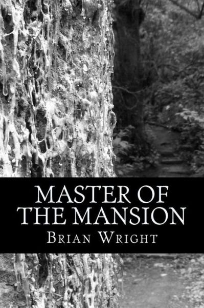 Cover for Brian Wright · Master of the Mansion (Paperback Book) (2012)