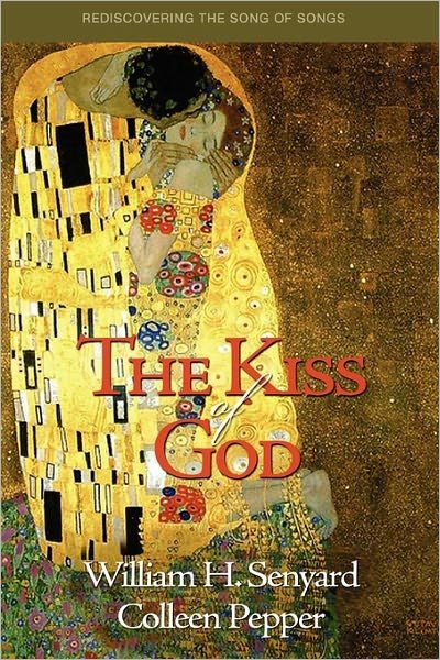 Colleen Pepper · The Kiss of God: Rediscovering the Song of Songs (Paperback Book) (2011)