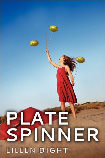 Cover for Eileen Dight · Plate Spinner: a Memoir (Paperback Book) (2012)