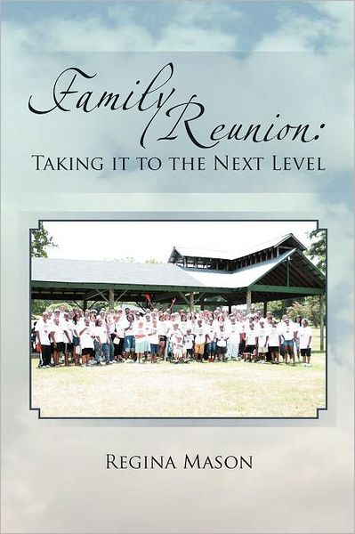 Cover for Regina Mason · Family Reunion: Taking It to the Next Level (Paperback Book) (2011)