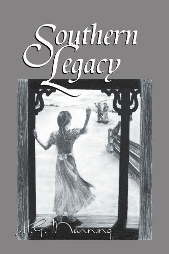 Cover for H G. Manning · Southern Legacy (Paperback Book) (2011)