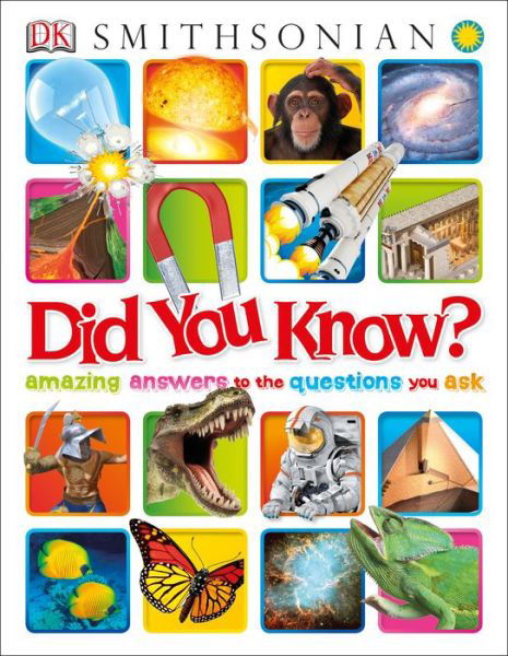 Did You Know?: Amazing Answers to the Questions You Ask - Dk Publishing - Books - DK CHILDREN - 9781465420459 - July 21, 2014