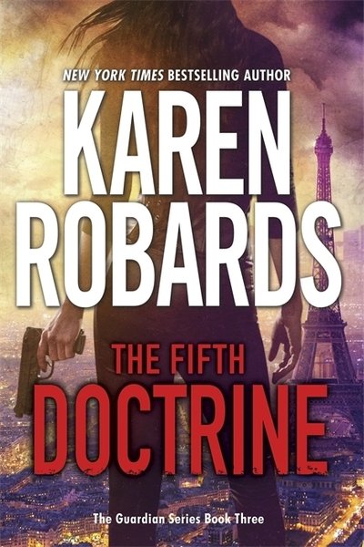 Cover for Karen Robards · The Fifth Doctrine: The Guardian Series Book 3 - The Guardian Series (Paperback Book) (2019)