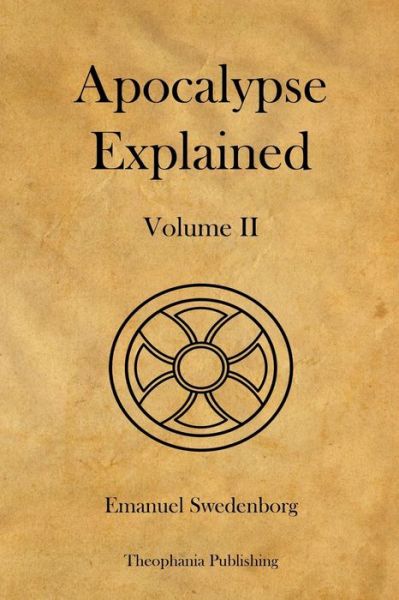 Cover for Emanuel Swedenborg · Apocalypse Explained Volume 2 (Paperback Book) (2012)