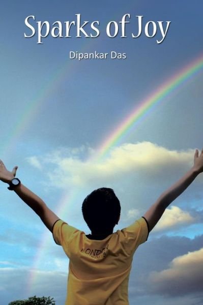 Cover for Dipankar Das · Sparks of Joy (Taschenbuch) (2016)
