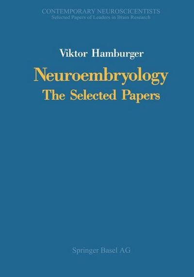 Cover for Hamburger · Neuroembryology: The Selected Papers (Taschenbuch) [Softcover reprint of the original 1st ed. 1990 edition] (2013)