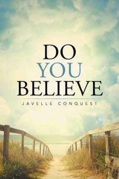 Cover for Javelle Conquest · Do You Believe (Paperback Book) (2015)